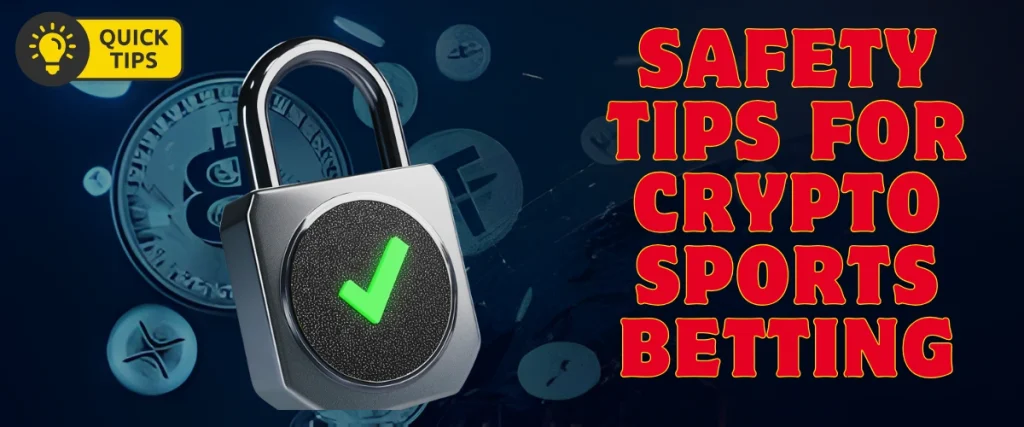 Safety Tips for Crypto Sports Betting